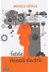 Copertă produs Fetele visează electric