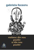 Vorbesc din nou pozitiv și din nou pozitiv