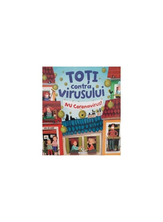 Copertă produs Toți contra virusului. Nu coronavirus! - gallery big 1