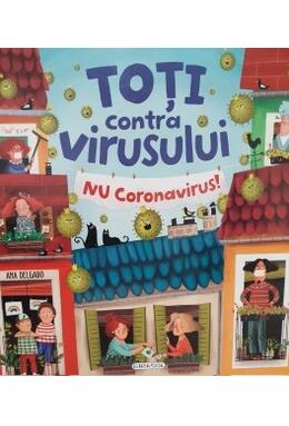 Copertă produs Toți contra virusului. Nu coronavirus!