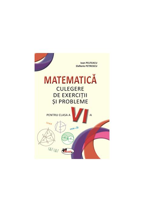 Copertă produs Matematică. Culegere de exerciții și probleme. Clasa a VI-a