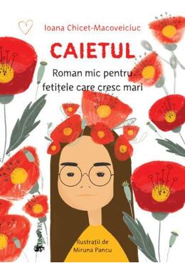 Copertă produs Caietul, roman mic pentru fetițele care cresc mari