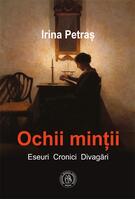Copertă produs Ochii minții. Eseuri, cronici, divagări