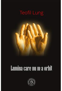 Copertă produs Lumina care nu m-a orbit