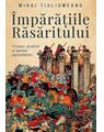 Copertă produs &Icirc;mpărățiile răsăritului - thumb 1
