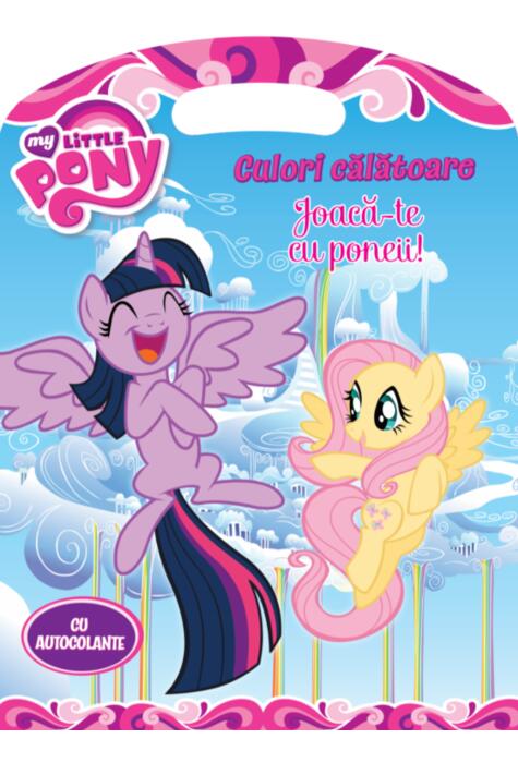 Copertă produs My Little Pony. Culori călătoare. Joacă-te cu poneii!
