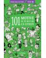 Copertă produs 101 motive să te bucuri că citești - thumb 1
