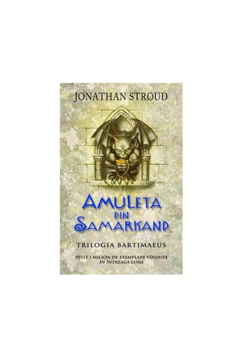 Copertă produs Amuleta din Samarkand. Trilogia Bartimaeus (Vol. 1)