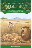 Portalul magic. Cu leii în savană (Vol. 11)