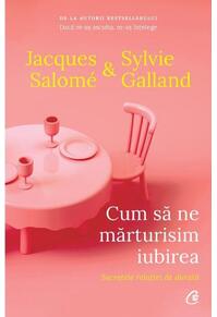 Copertă produs Cum să ne mărturisim iubirea