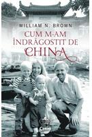 Imagine produs Cum m-am &icirc;ndrăgostit de China