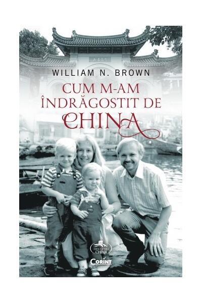Cum m-am &icirc;ndrăgostit de China