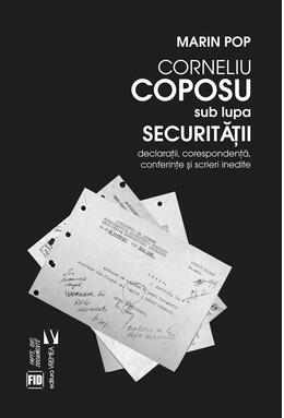 Copertă produs Corneliu Coposu sub lupa Securităţii