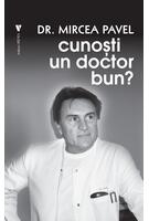 Cunoști un doctor bun?