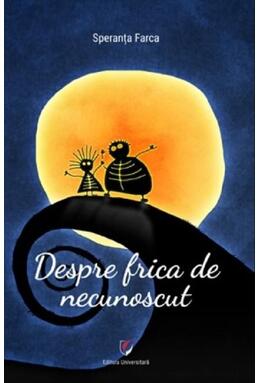 Copertă produs Despre frica de necunoscut