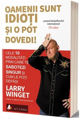 Copertă produs Oamenii sunt idioți și o pot dovedi!