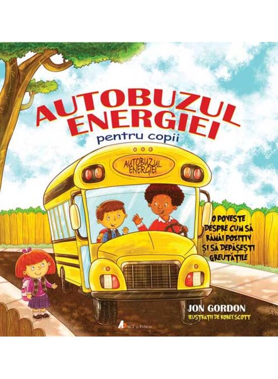 Copertă produs Autobuzul energiei pentru copii. O poveste despre cum să răm&acirc;i pozitiv și să depășești greutățile - gallery big 1