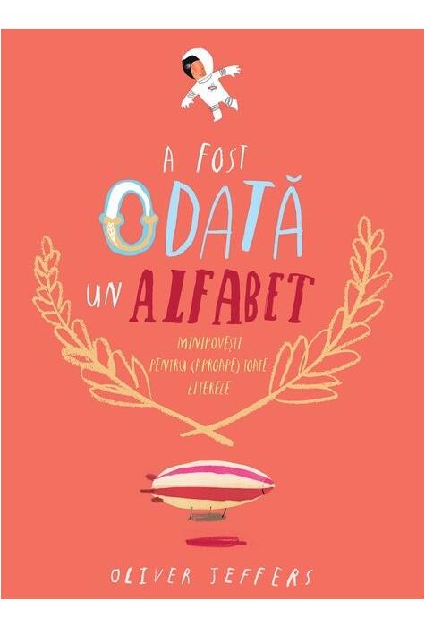 Copertă produs A fost odată un alfabet