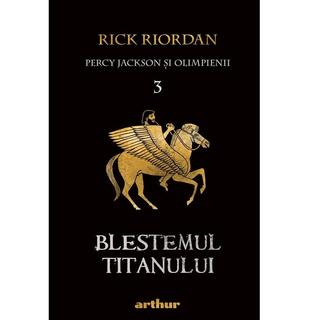 Blestemul Titanului. Percy Jackson și Olimpienii (Vol. 3)