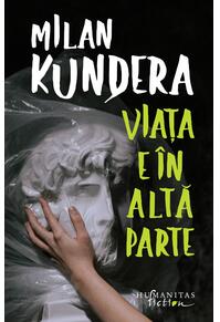 Copertă produs Viaţa e în altă parte