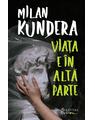 Copertă produs Viaţa e în altă parte - thumb 1