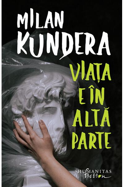 Viaţa e &icirc;n altă parte