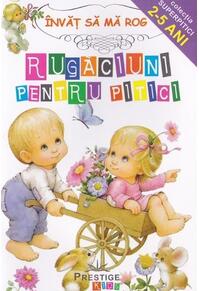 Copertă produs Rugăciuni pentru pitici. &Icirc;nvăț să mă rog