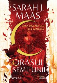 Copertă produs Casa Păm&acirc;ntului și a S&acirc;ngelui. Orașul Semilunii (Vol. 1)