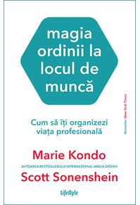 Copertă produs Magia ordinii la locul de muncă. Cum să &icirc;ți organizezi viața profesională