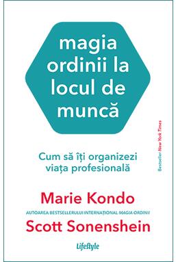 Copertă produs Magia ordinii la locul de muncă. Cum să &icirc;ți organizezi viața profesională