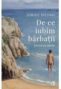 Copertă produs De ce iubim bărbații