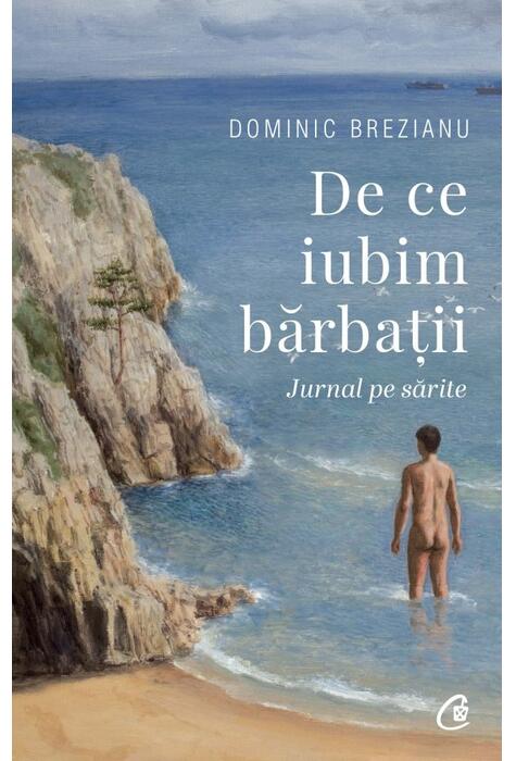 Copertă produs De ce iubim bărbații