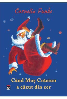 Copertă produs Când Moş Crăciun a căzut din cer
