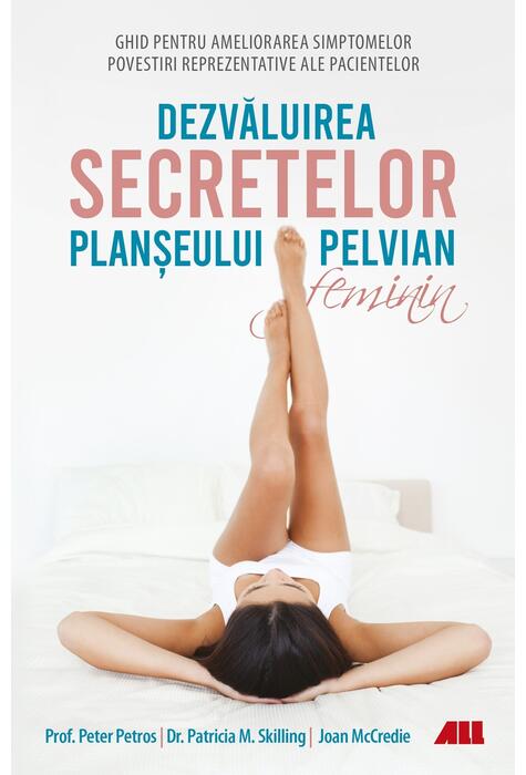 Copertă produs Dezvăluirea secretelor planșeului pelvian feminin