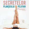 Copertă produs Dezvăluirea secretelor planșeului pelvian feminin - gallery small 