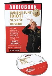 Copertă produs Oamenii sunt idioți și o pot dovedi! (audiobook)