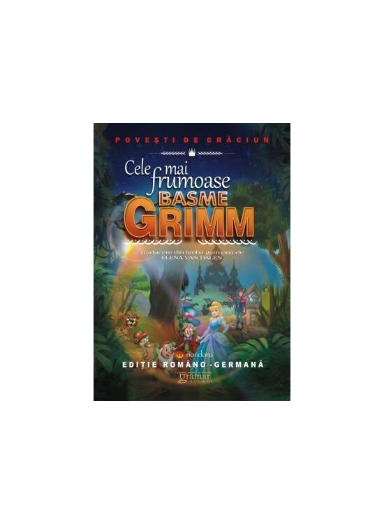 Copertă produs Cele mai frumoase basme Grimm (ediție rom&acirc;no-germană) - gallery big 1