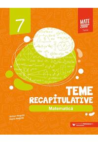Copertă produs Matematică. Teme recapitulative. Clasa a VII-a