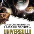 Copertă produs Cum să cocreezi folosind limbajul secret al universului - gallery small 