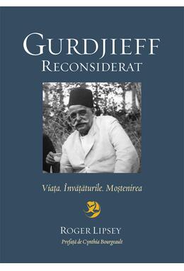 Copertă produs Gurdjieff reconsiderat. Viaţa. &Icirc;nvăţăturile. Moştenirea