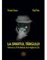 Copertă produs La spartul t&acirc;rgului. Interviuri şi 75 de dedicaţii de la Arghezi la Zub - thumb 1