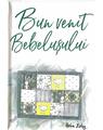 Copertă produs Bun venit bebeluşului - thumb 1