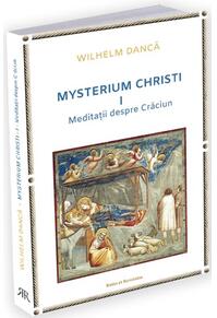 Copertă produs Meditații despre Crăciun. Mysterium Christi (Vol. 1)