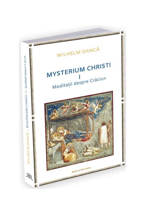 Copertă produs Meditații despre Crăciun. Mysterium Christi (Vol. 1)