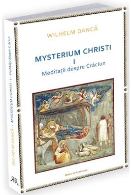 Copertă produs Meditații despre Crăciun. Mysterium Christi (Vol. 1)