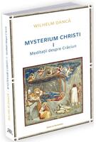 Copertă produs Meditații despre Crăciun. Mysterium Christi (Vol. 1)