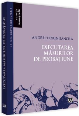 Copertă produs Executarea măsurilor de probațiune