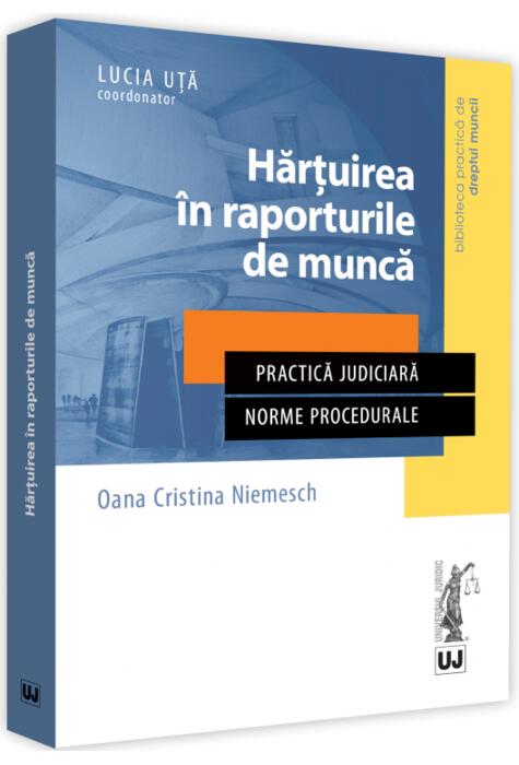 Copertă produs Hărțuirea &icirc;n raporturile de muncă. Practică judiciară. Norme procedurale