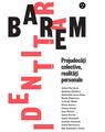 Copertă produs Barem identitar. Prejudecăți colective, realități personale - thumb 1