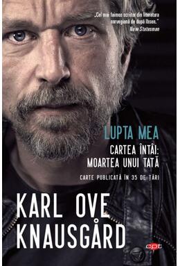 Copertă produs Lupta mea. Cartea &icirc;nt&acirc;i: Moartea unui tată (Carte pentru toți)